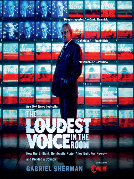 Title details for The Loudest Voice in the Room by Gabriel Sherman - Wait list